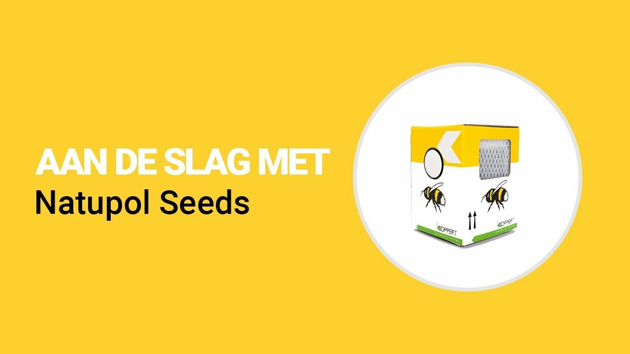 Aan de slag met Natupol Seeds van Koppert