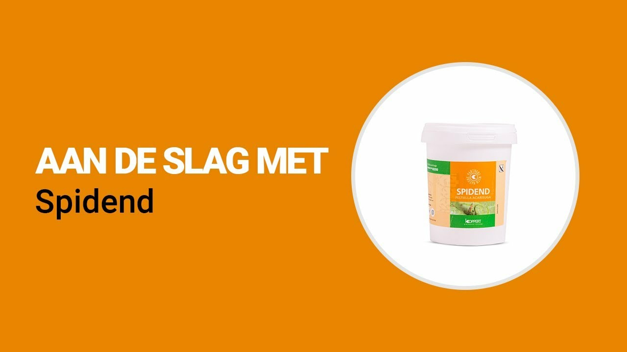 Aan de slag met Spidend van Koppert